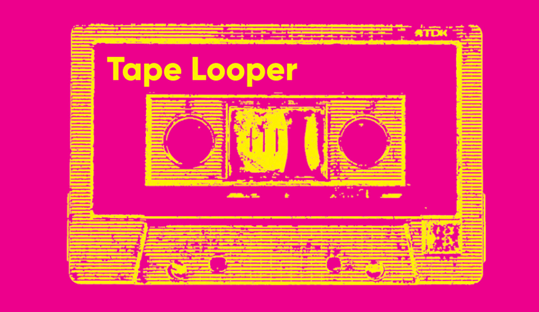 Tape Looper
