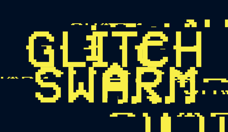 Glitch Swarm