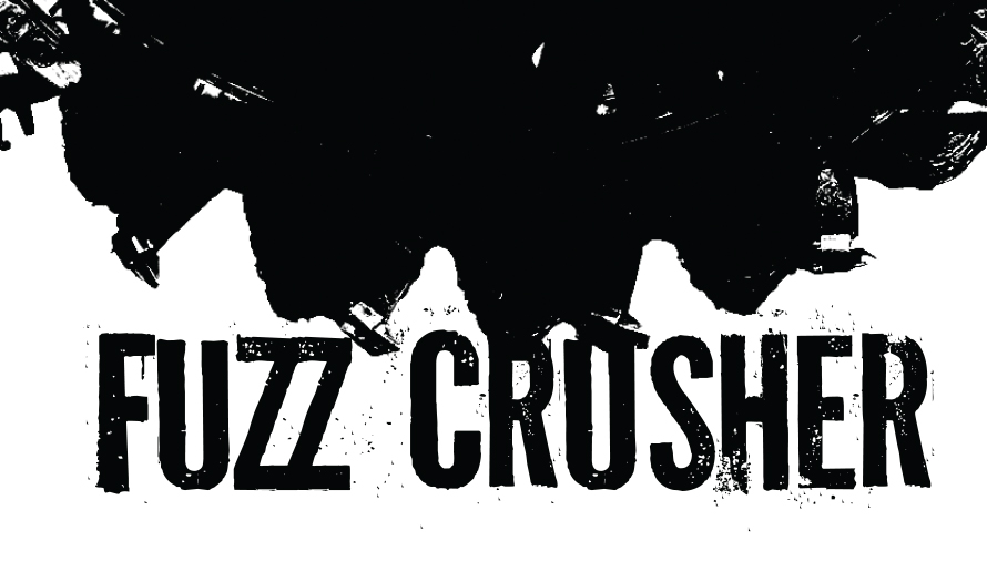 Fuzz Crusher